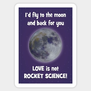 Love is not rocket science Sticker